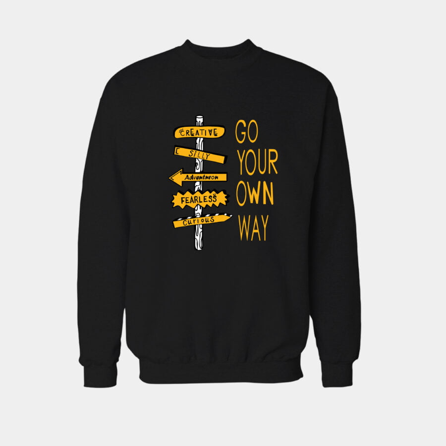 Go your own way Sweatshirt